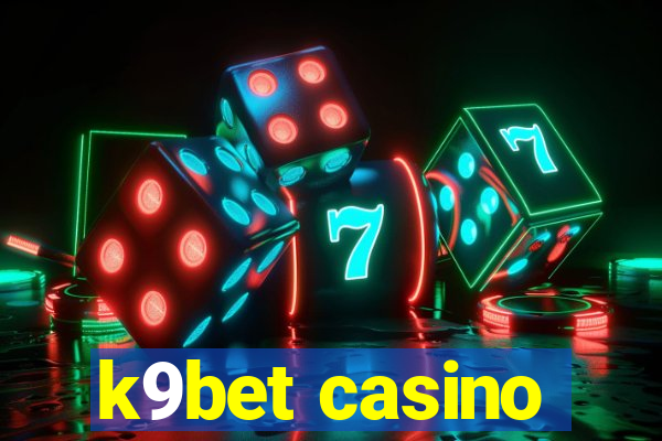 k9bet casino